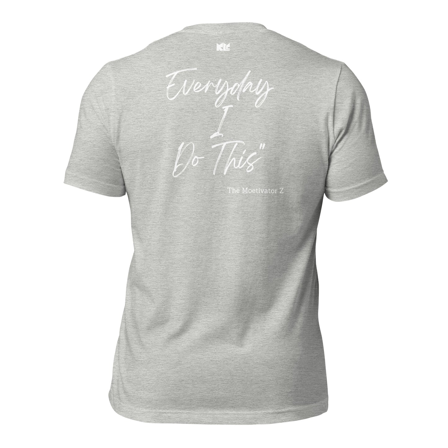 I Do This t-shirt