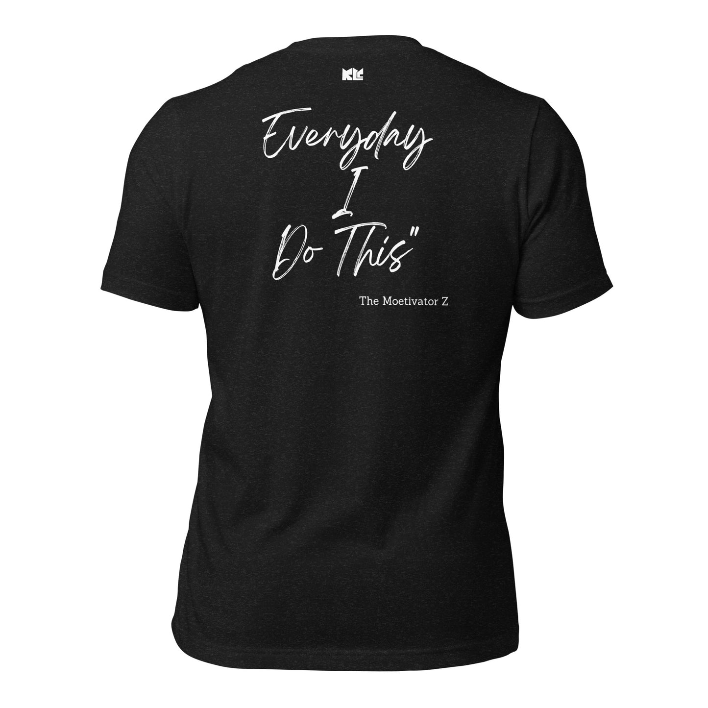 I Do This t-shirt