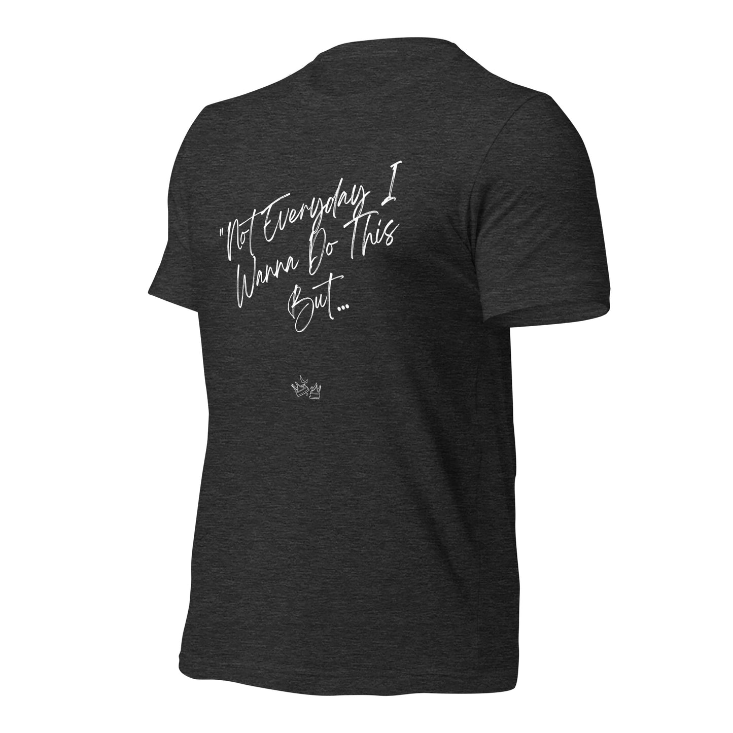 I Do This t-shirt