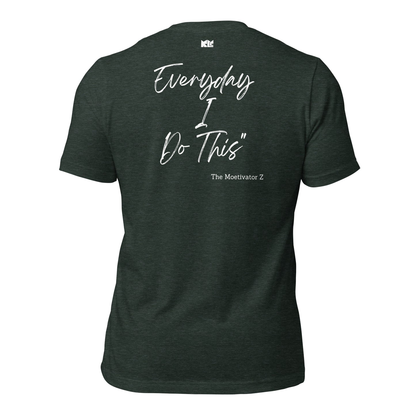 I Do This t-shirt