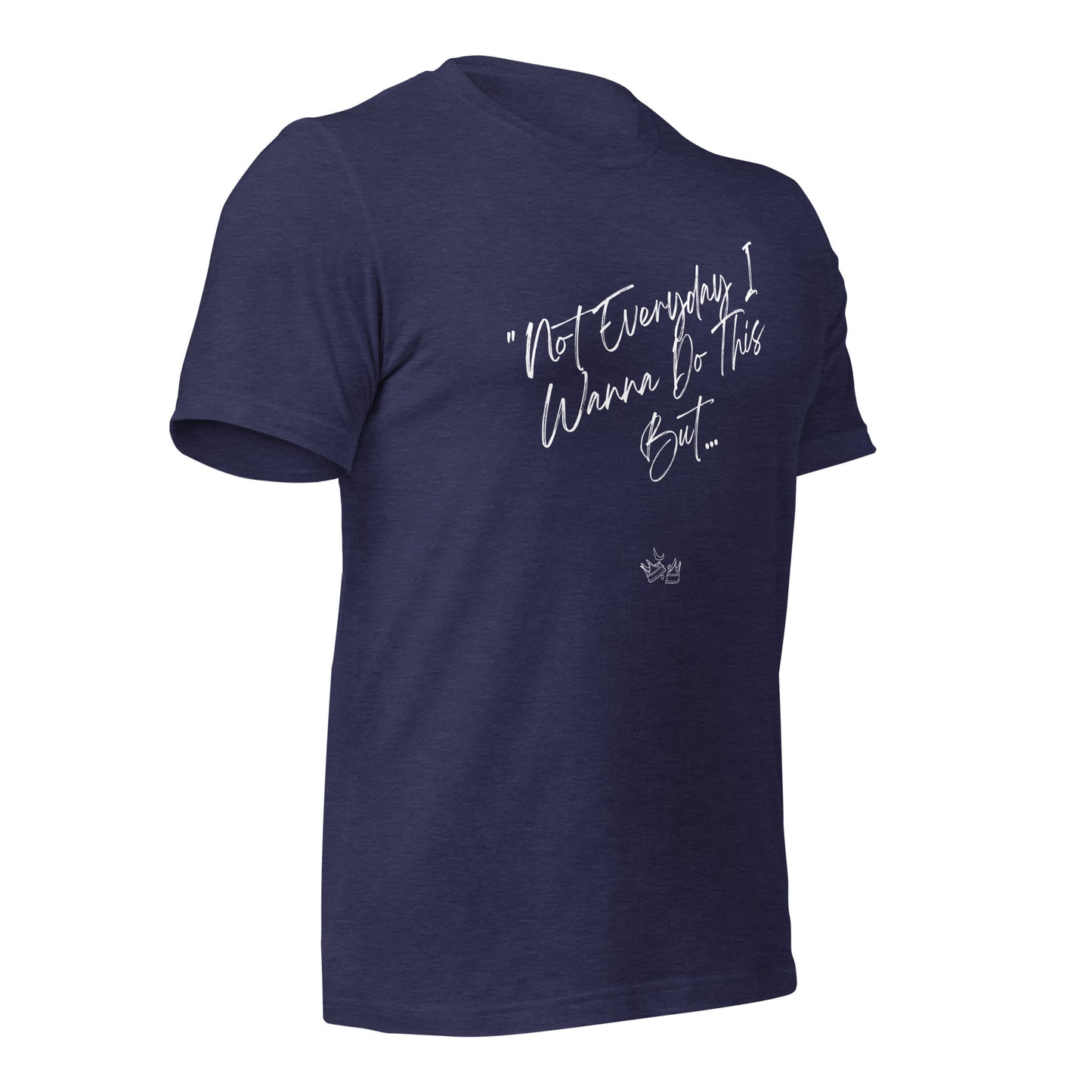I Do This t-shirt