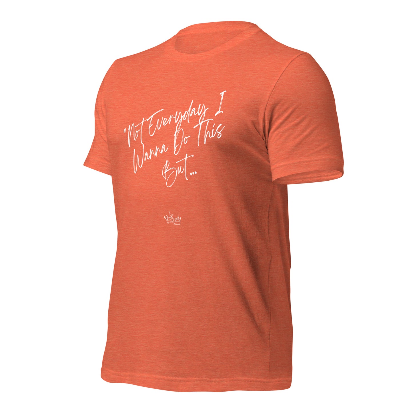 I Do This t-shirt