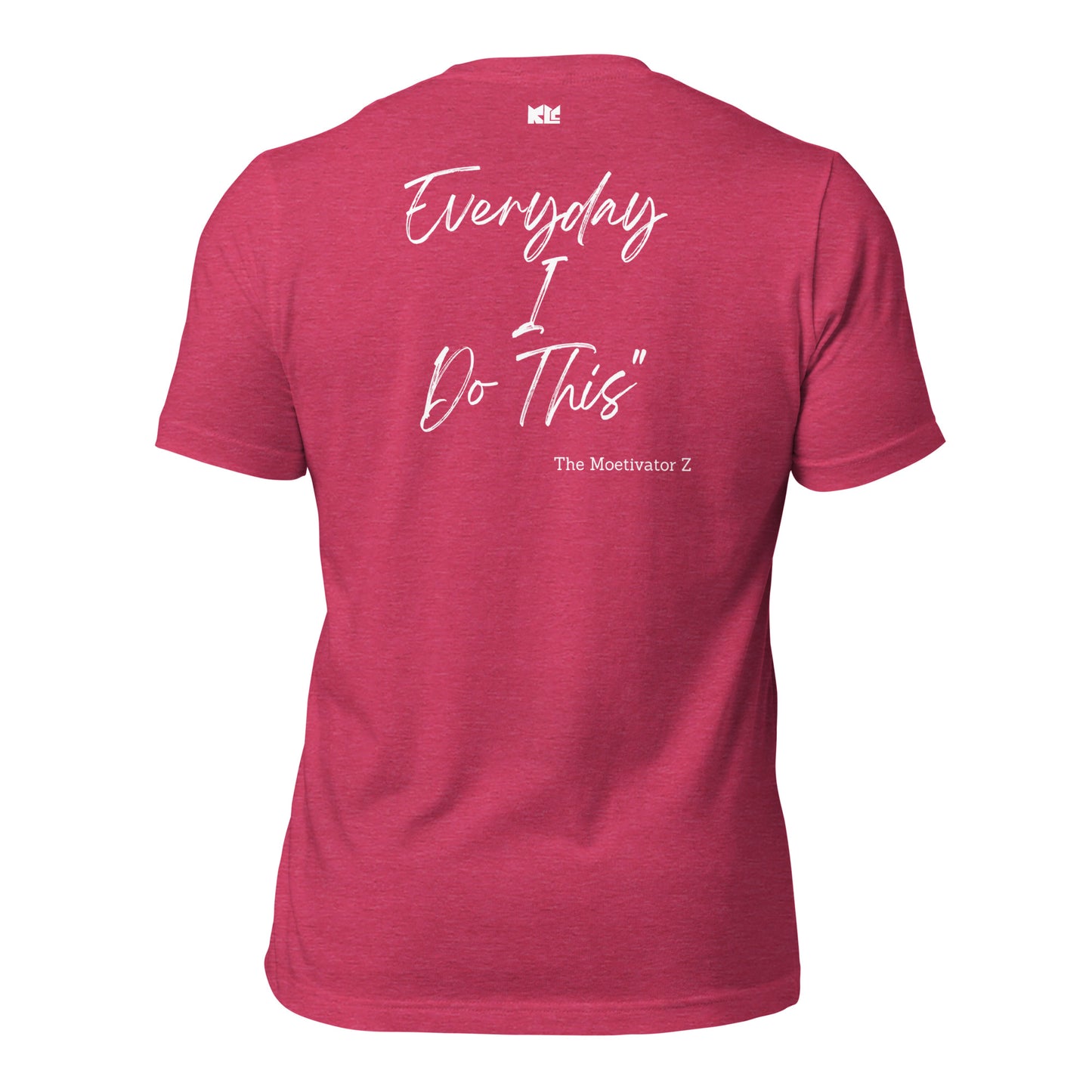 I Do This t-shirt