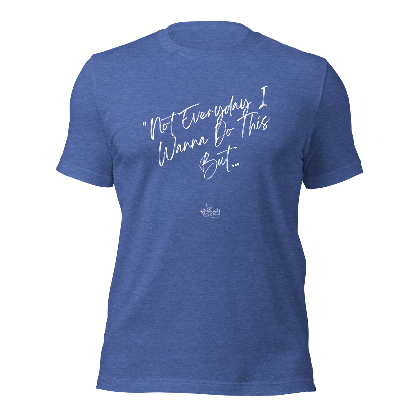 I Do This t-shirt