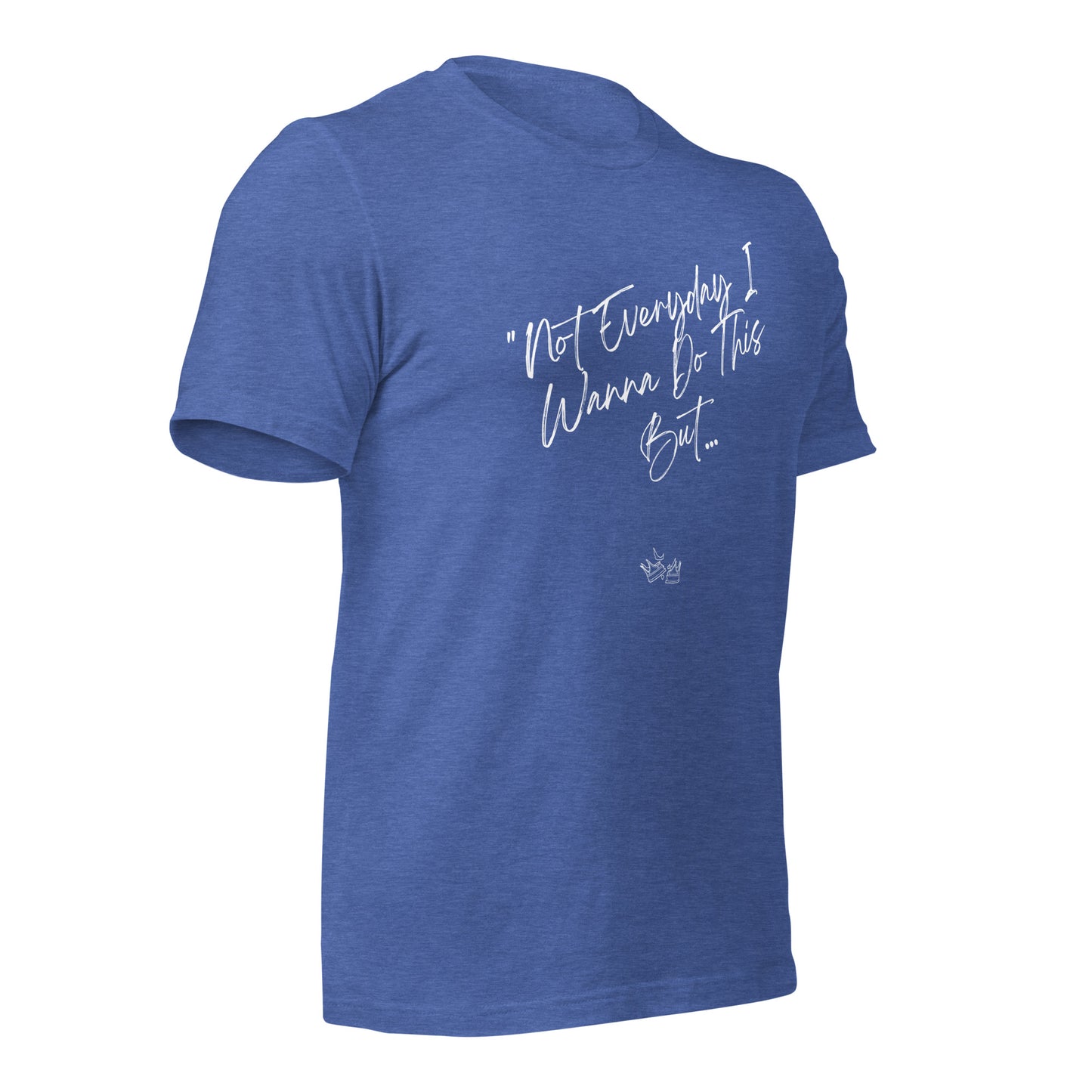 I Do This t-shirt