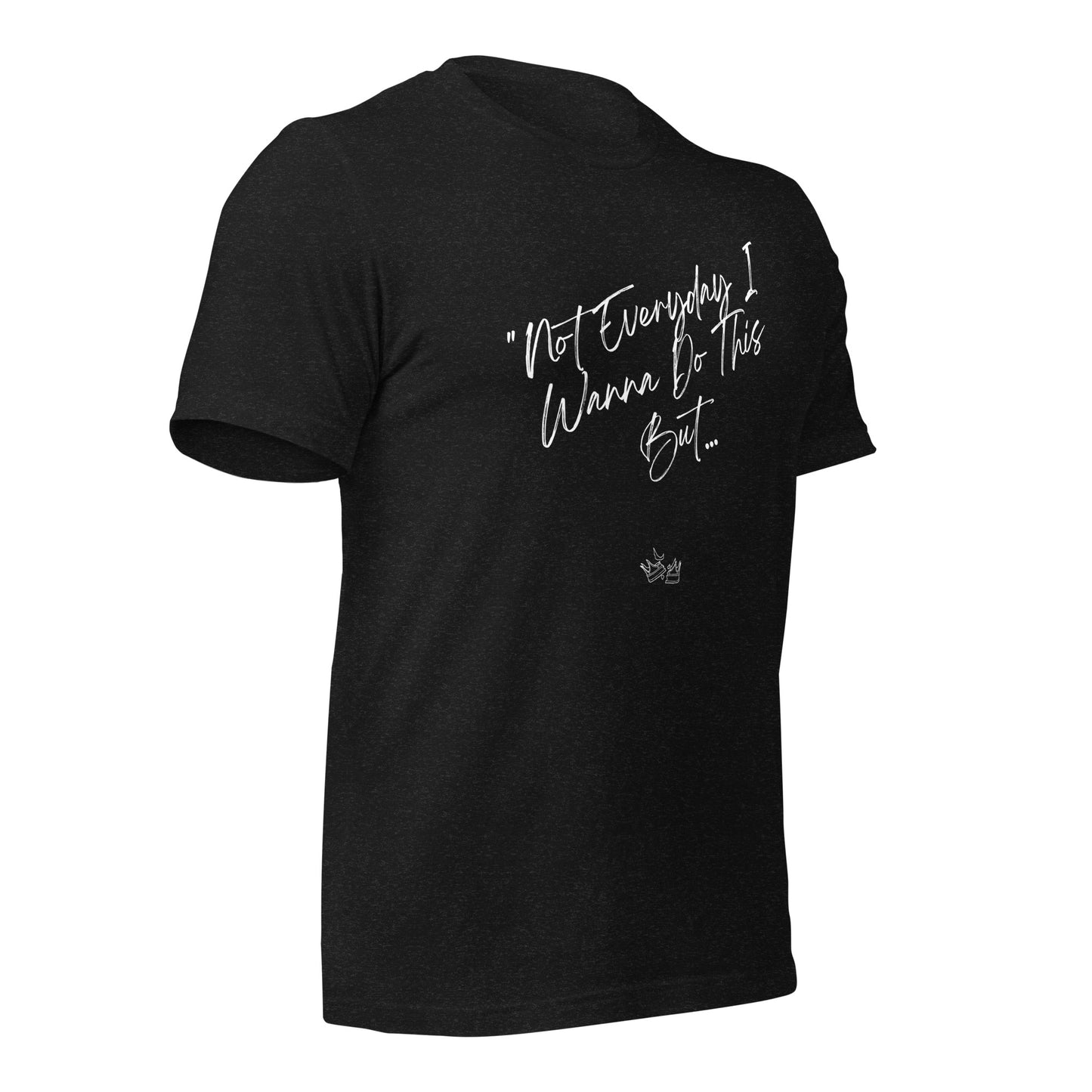 I Do This t-shirt