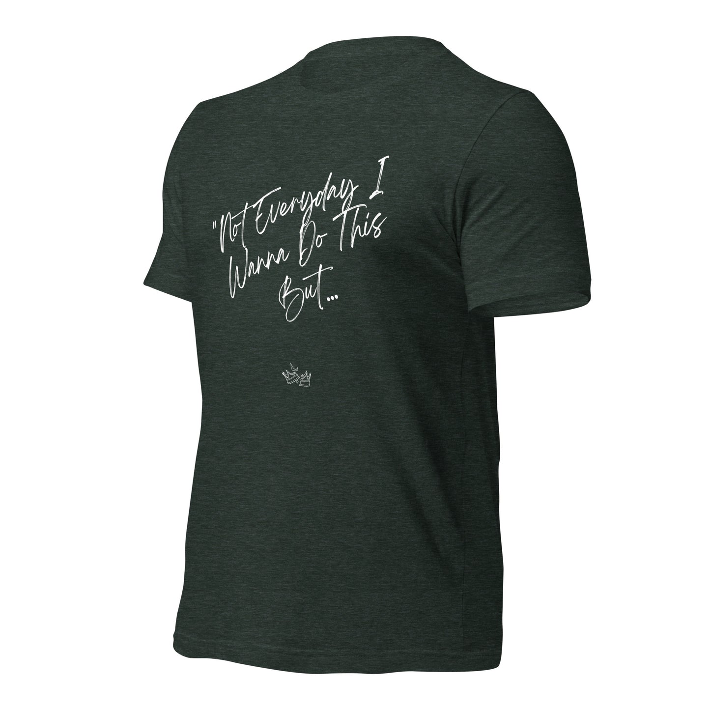 I Do This t-shirt