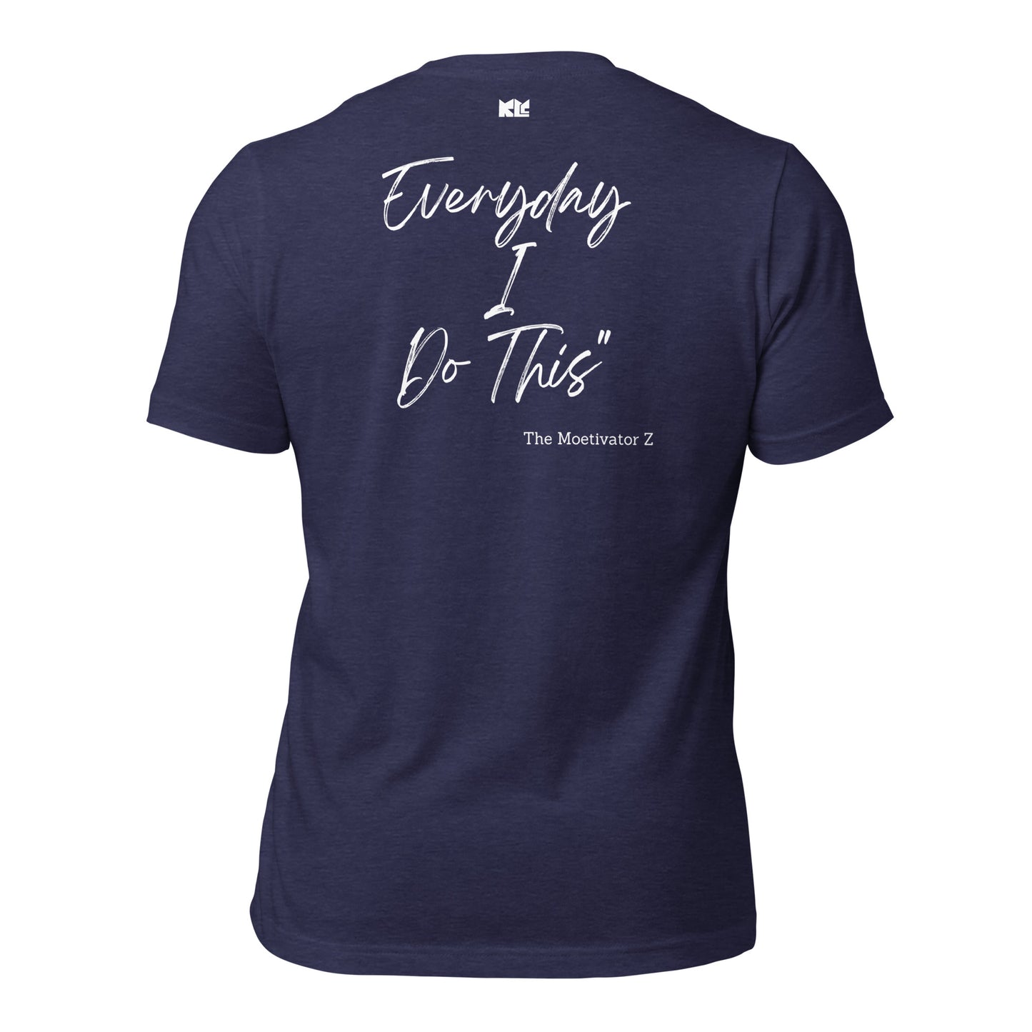 I Do This t-shirt