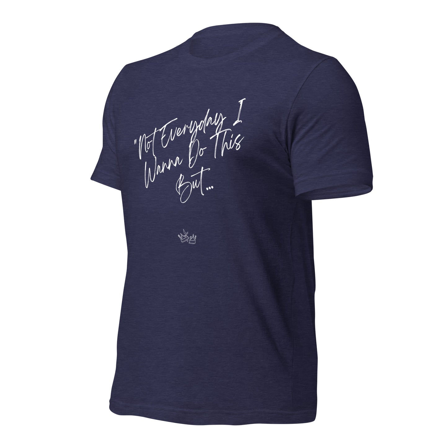 I Do This t-shirt