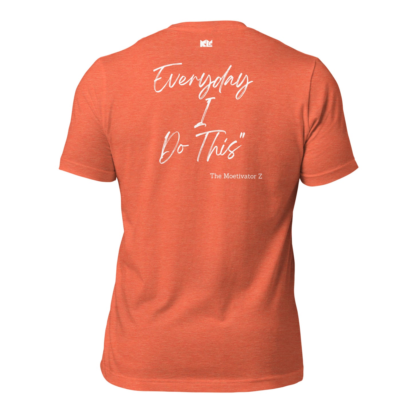 I Do This t-shirt