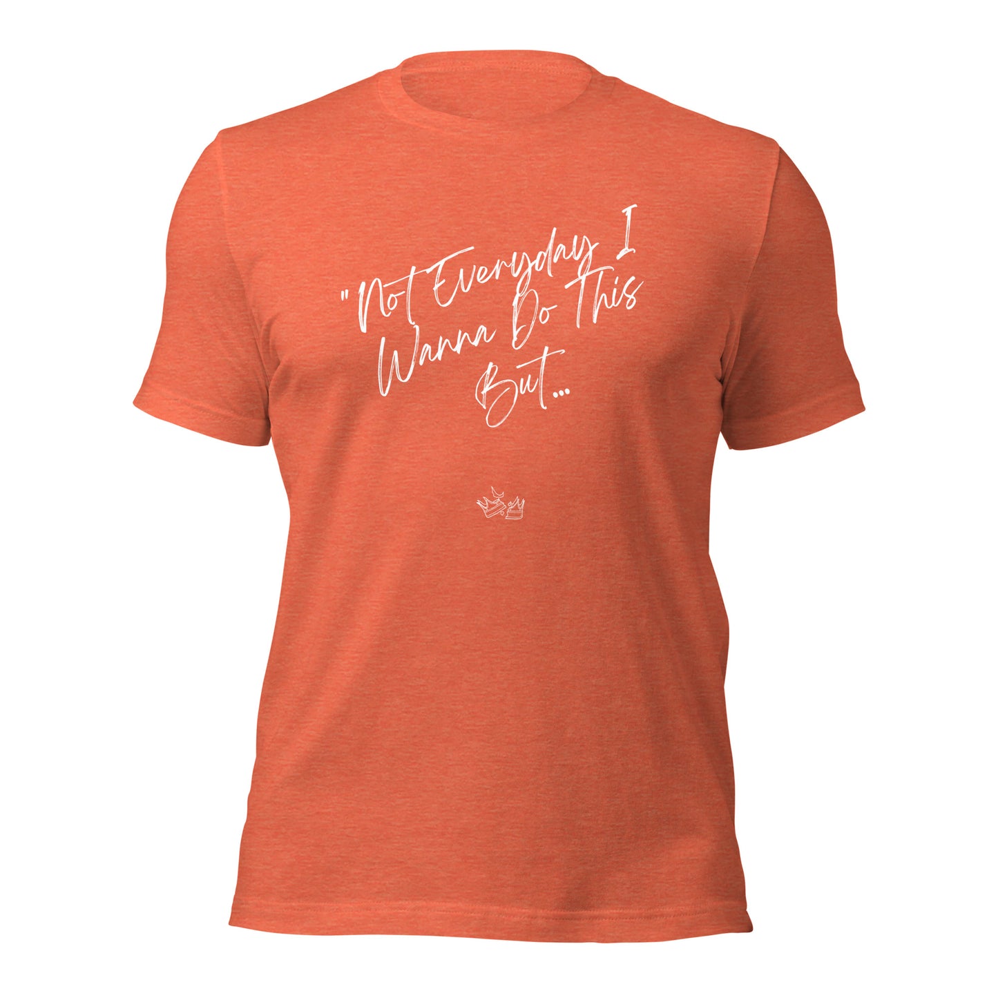 I Do This t-shirt