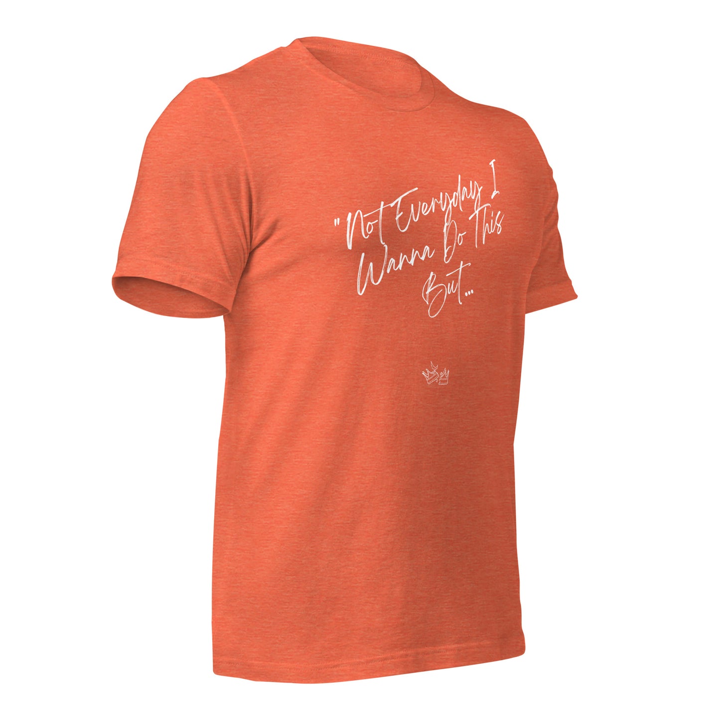 I Do This t-shirt
