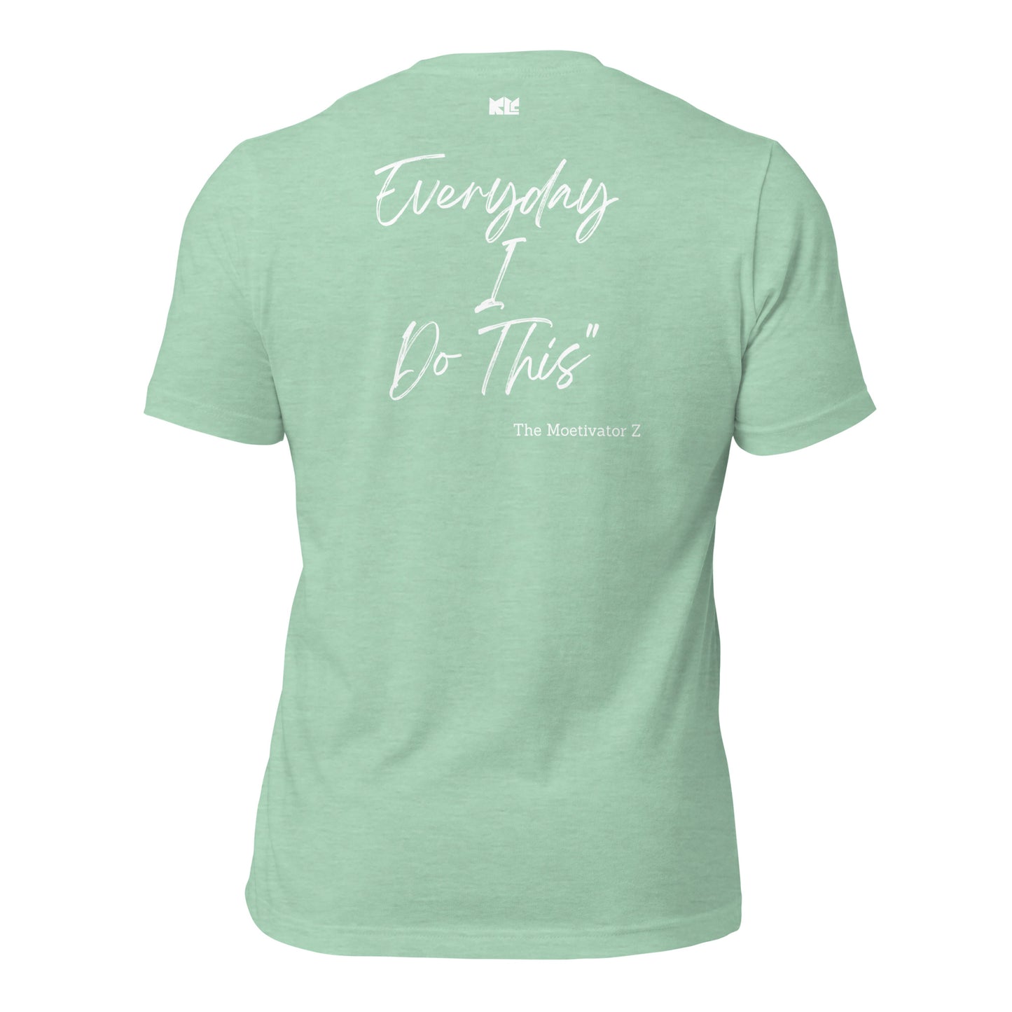 I Do This t-shirt