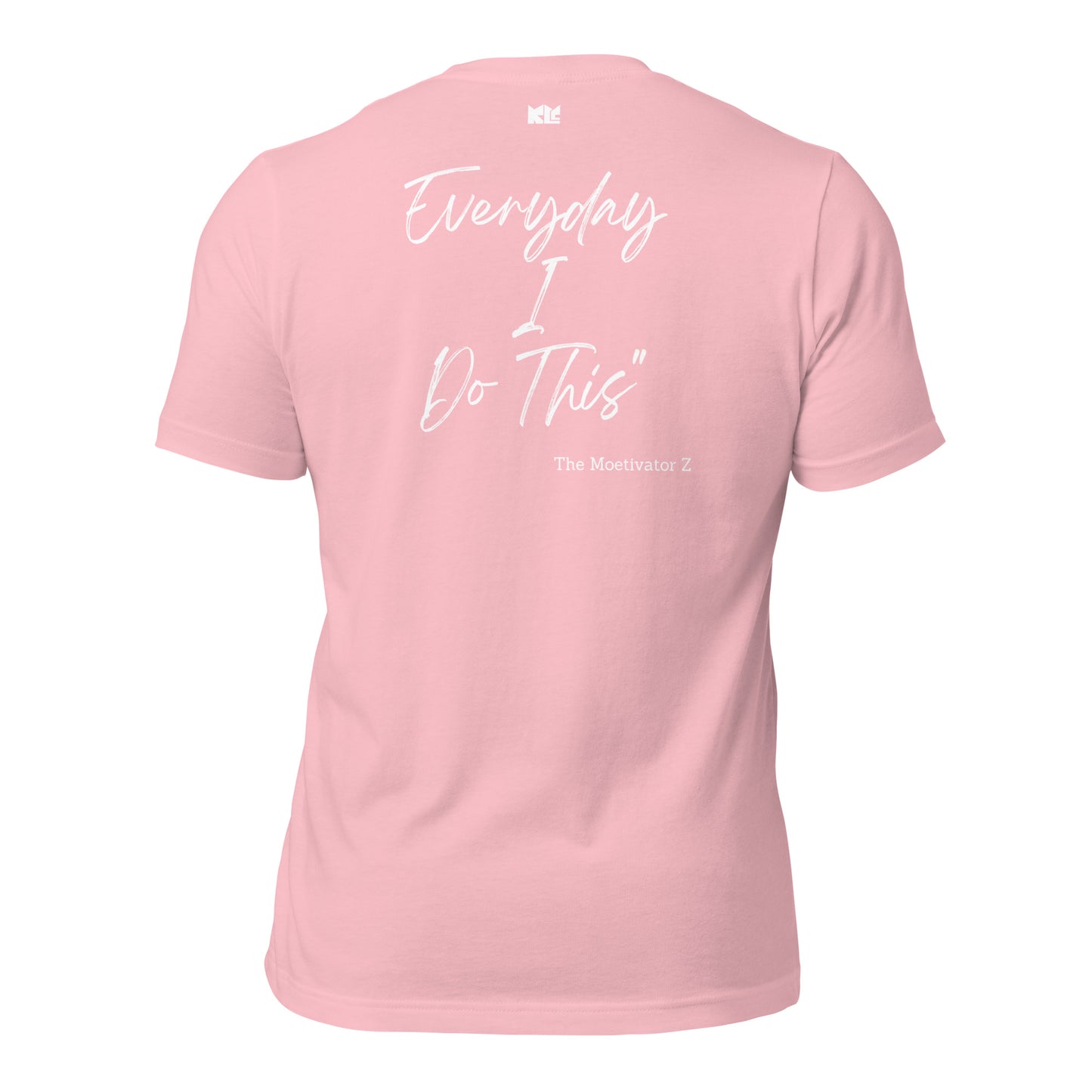 I Do This t-shirt
